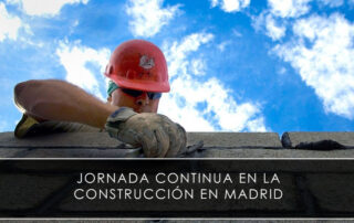 Jornada continua en la construcción en Madrid