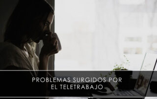 problemas surgidos por el teletrabajo