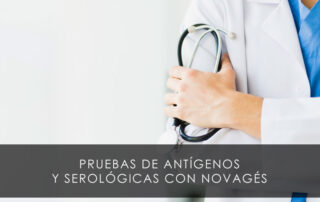 Pruebas de antígenos y serológicas con Novagés