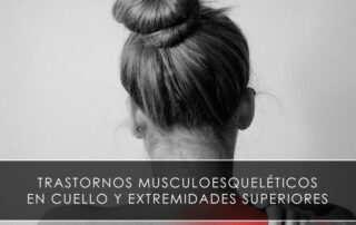 Trastornos musculoesqueléticos en cuello y extremidades superiores Novagés