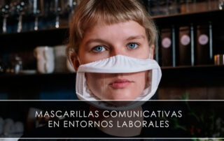 Mascarillas comunicativas en entornos laborales