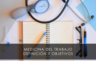 Medicina del trabajo, definición y objetivos - Novagés