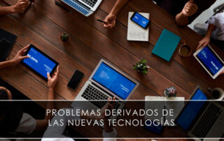 Problemas derivados de las nuevas tecnologías - Novagés