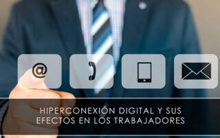 Hiperconexión digital y sus efectos en los trabajadores - Novagés