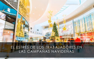 El estrés de los trabajadores en las campañas navideñas - Novagés