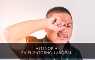 Astenopía en el entorno laboral - Nvoagés