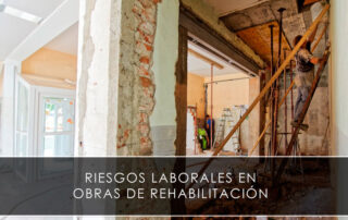 Riesgos laborales en obras de rehabilitación